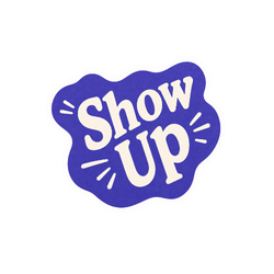 Show Up sticker